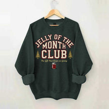 Jelly of the Month Club Sweatshirt