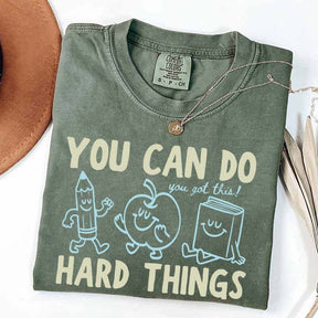 Motivational Teacher You Can Do Hard Things T-Shirt