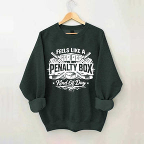 Ice Hockey Player Fan Kind Of Day Sweatshirt