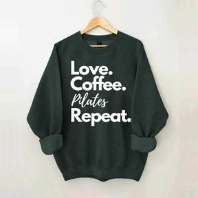 Love Coffee Pilates Repeat Sweatshirt