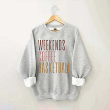 Weekends Coffee Basketball Sweatshirt