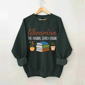 Librarian The Original Search Enging Sweatshirt
