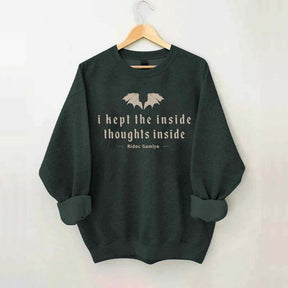 I Kept The Inside Thoughts Inside Sweatshirt