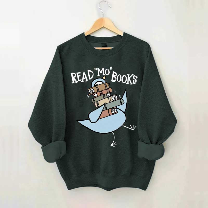 Funny Read More Books Sweatshirt