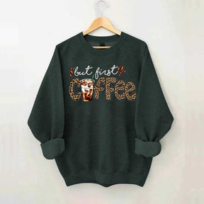 But First Coffee Leopard Sweatshirt