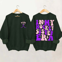 Custom In My Hockey Sister Era Sweatshirt