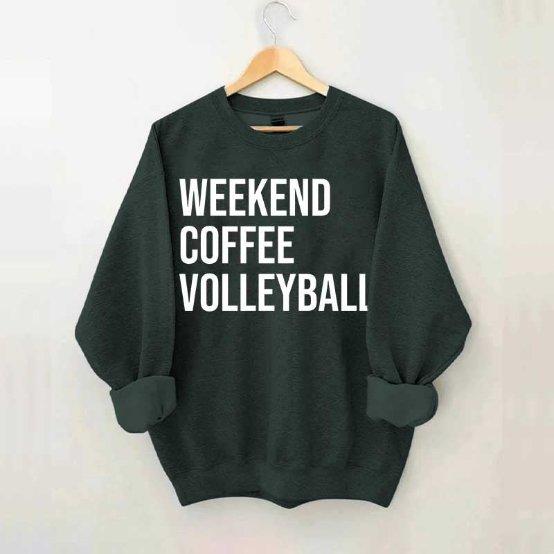 Weekend Coffee Volleyball Coach Sweatshirt