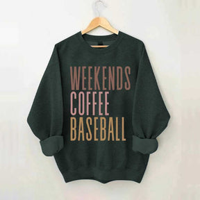 Weekends Coffee Baseball Sweatshirt
