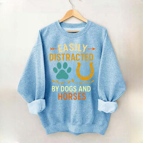 Easily Distracted By Dogs And Horses Sweatshirt