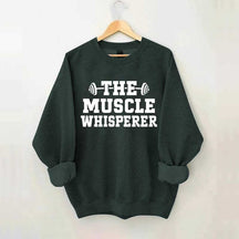 The Muscle Whisperer Sweatshirt