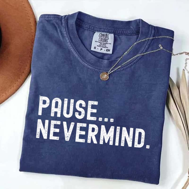 Pause Nevermind Tournament T-Shirt