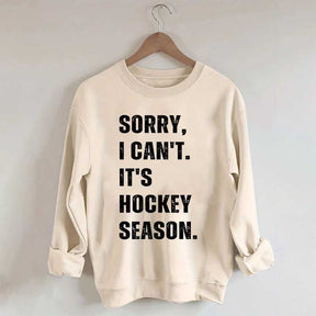 Sorry I Can't Hockey Bye Hockey Mom Sweatshirt