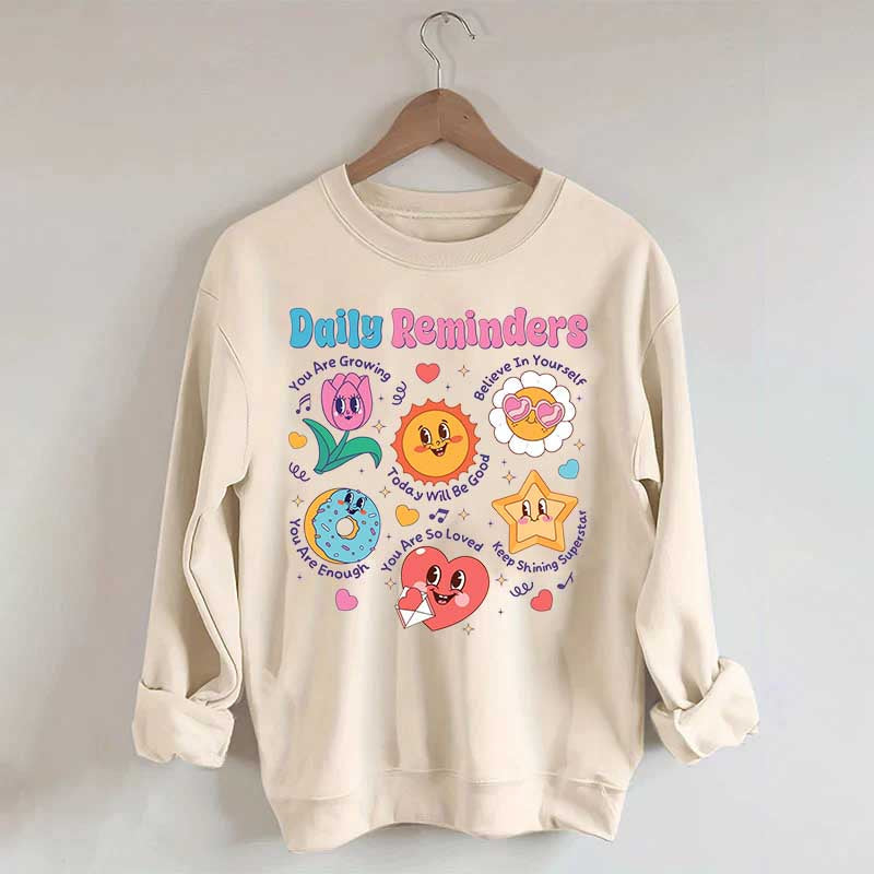Daily Reminders Motivational Kindness Sweatshirt