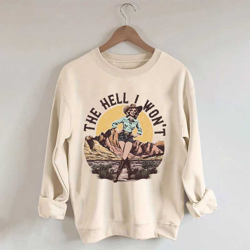 The Hell I Won't Retro Women's Rights Sweatshirt
