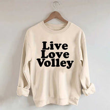 Live Love Volley Volleyball Sweatshirt