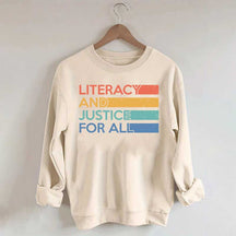 Literacy and Justice For All Librarian Sweatshirt