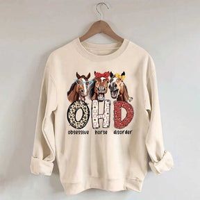 Obsessive Horse Disorder Sweatshirt