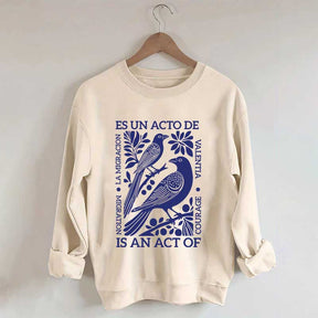 Migration Is An Act Of Courage Sweatshirt
