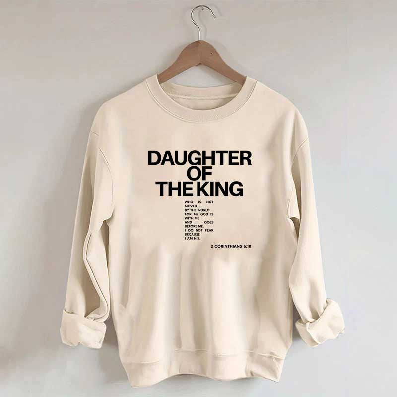 Daughter of the King Faith Bible Verse Sweatshirt