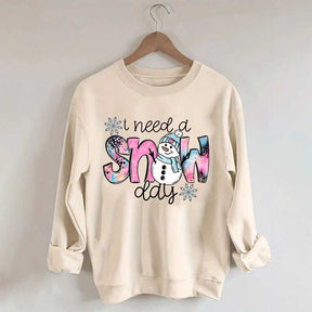 Cute Winter I Need A Snow Day Sweatshirt