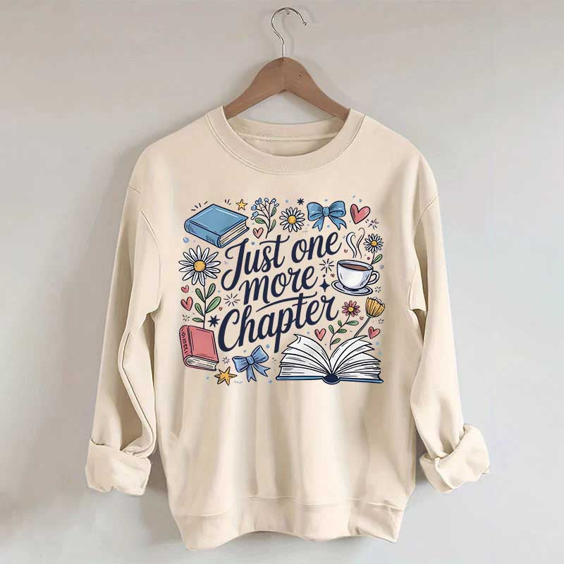 Cozy Book Just One More Chapter Sweatshirt