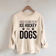 Easily Distracted By Ice Hockey And Dogs Sweatshirt
