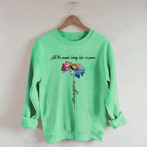 All The People Living Life In Peace Sweatshirt