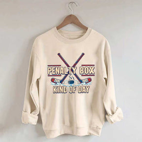 Penalty Box Kind of Day Hockey Mama Sweatshirt