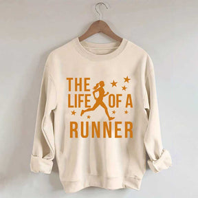The Life of A Runner Sweatshirt