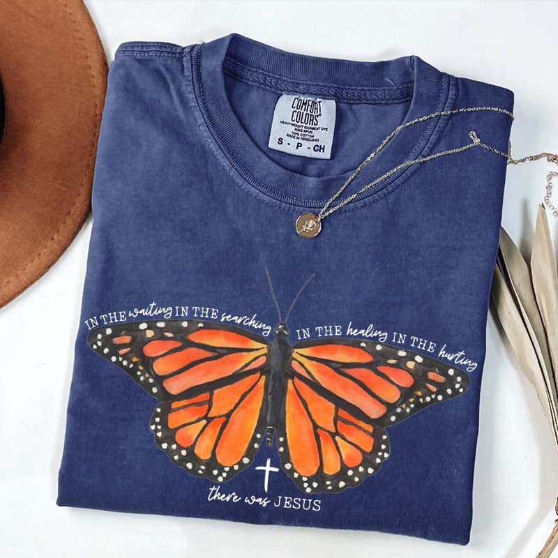 There Was Jesus Religious Butterfly T-Shirt