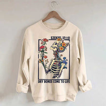 Ezekiel 37 Dry Bones Come To Life Sweatshirt