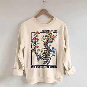 Ezekiel 37 Dry Bones Come To Life Sweatshirt