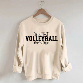 Volleyball Mom Life Sweatshirt