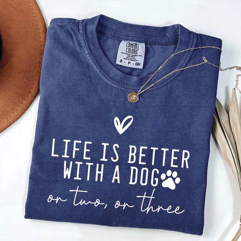 Minimalist Life Is Better With A Dog T-Shirt