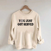 Volleyball You Just Got Served Sweatshirt