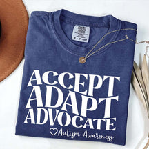 Accept Adapt Advocate T-Shirt