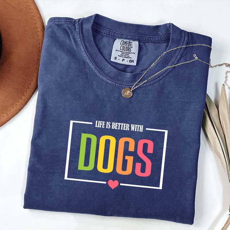 Favorite Life Is Better With Dogs T-Shirt