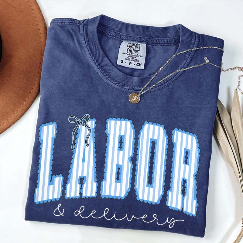 Labor and Delivery T-Shirt