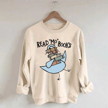 Funny Read More Books Sweatshirt