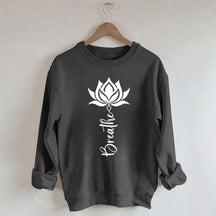 Trendy Yoga Flower Lotus Breathe Sweatshirt