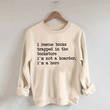 I Rescue Books Sweatshirt