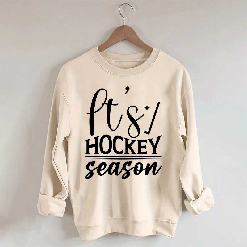 It's Hockey Season Funny Sweatshirt