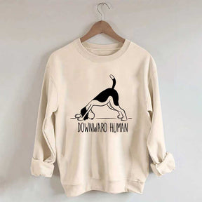 Downward Human Dog Yoga Sweatshirt
