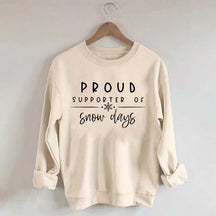 Teacher Christmas Proud Supporter Of Snow Days Sweatshirt