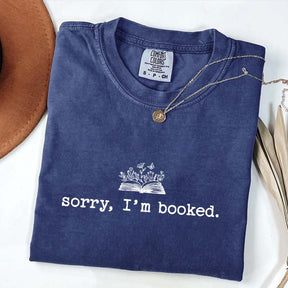 Sorry I'm Booked T-Shirt