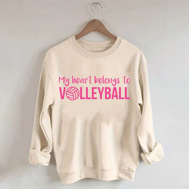 My Heart Belongs to Volleyball Sweatshirt