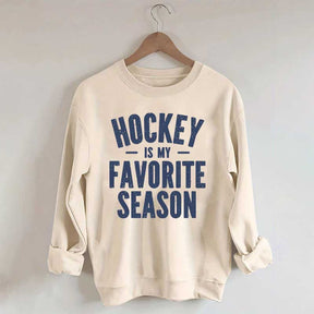 Hockey is my Favorite Season Lover Sweatshirt