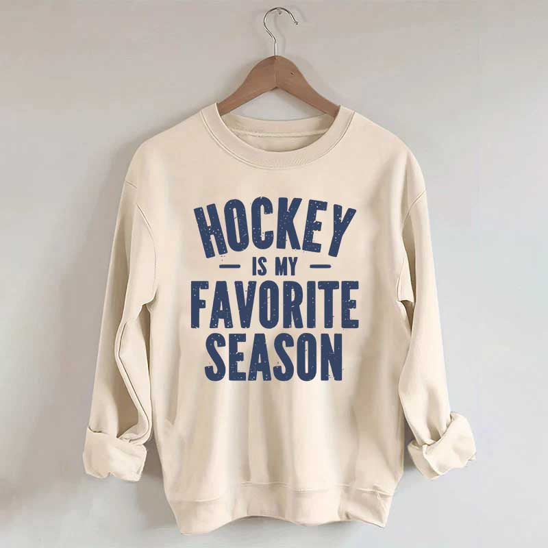 Hockey is my Favorite Season Lover Sweatshirt