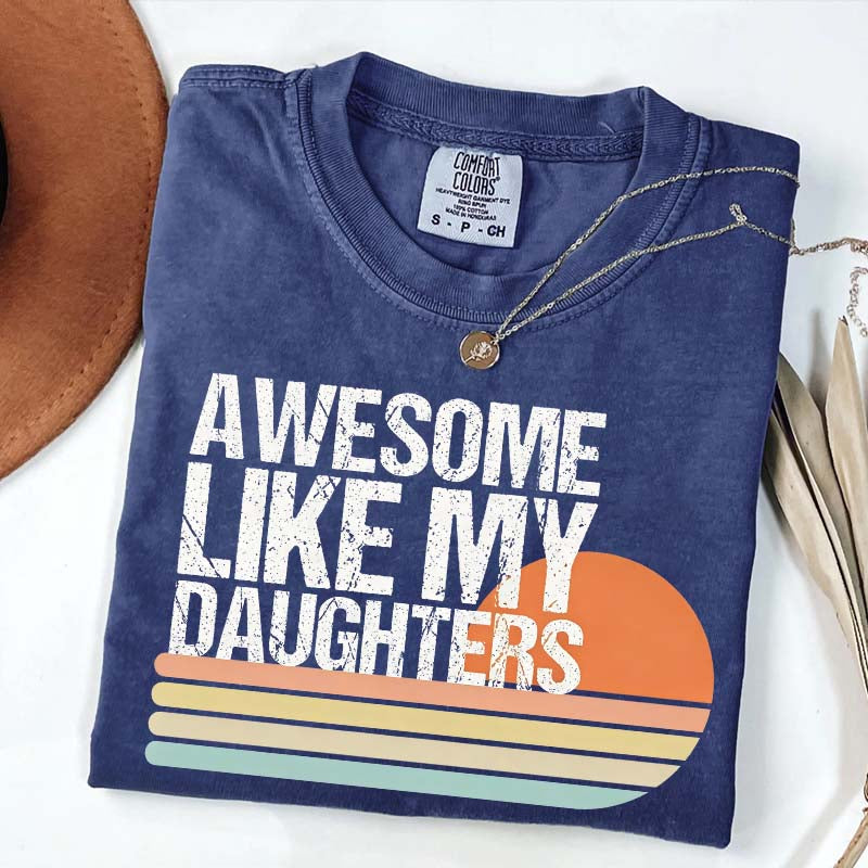 Awesome Like My Daughters Retro T-Shirt