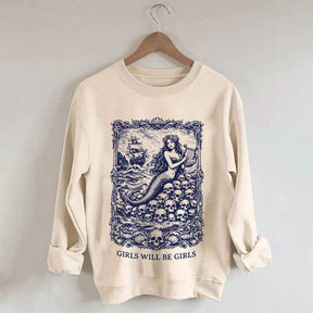 Vintage Mermaid Siren Girls Will Be Girls Feminist Sweatshirt